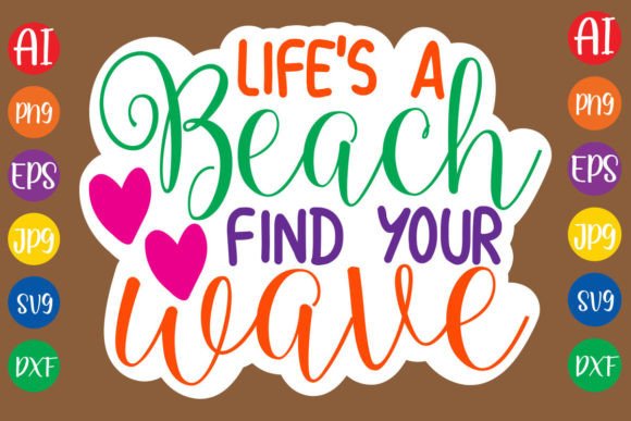 Download Life's a Beach Find Your Wave - Premium Resources