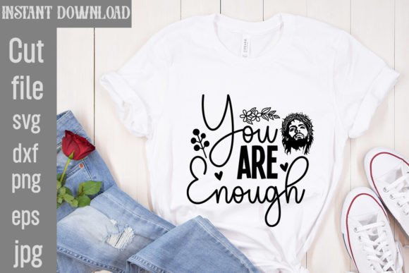 Download You Are Enough SVG Cut File - You are enough svg cut file Collection