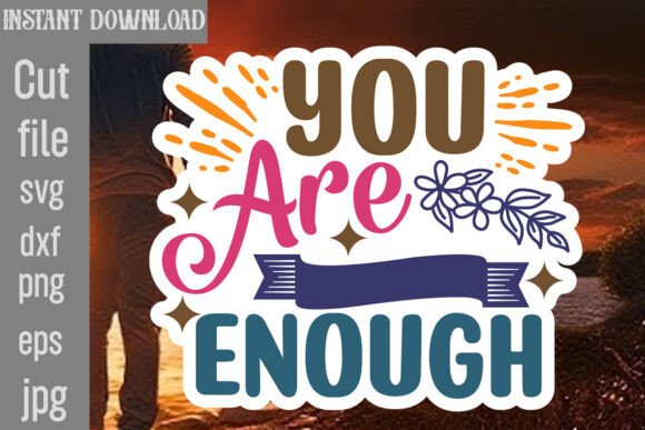 Download You Are Enough SVG Cut File - You are enough svg cut file Collection